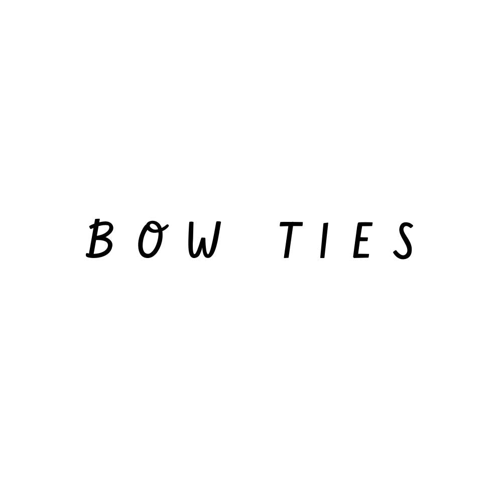 Bow Ties